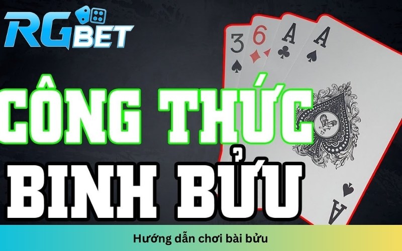 Hướng dẫn chơi bài bửu