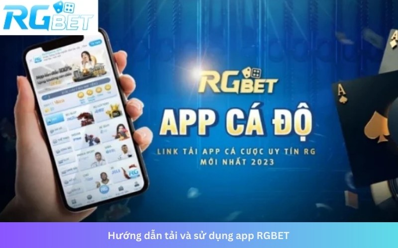 Hướng dẫn tải và sử dụng app RGBET