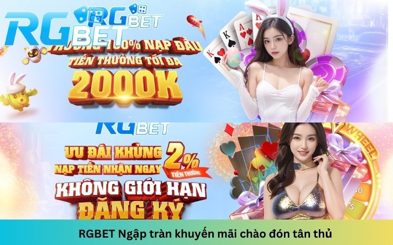 RGBET Ngập tràn khuyến mãi chào đón tân thủ